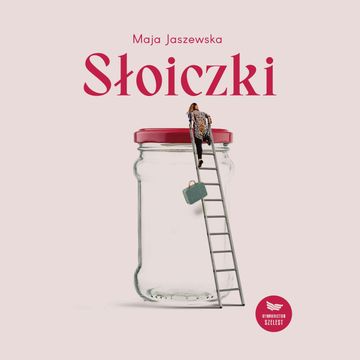 Słoiczki audiobook, Maja Jaszewska