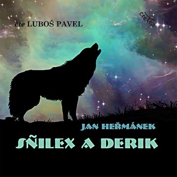 Sñilex a Derik audiobook, Jan Heřmánek