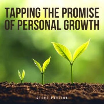 Tapping the Promise of Personal Growth audiobook, Steve Pavlina