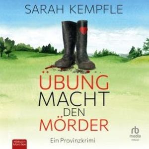 Übung macht den Mörder, Sarah Kempfle