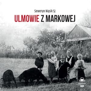 Ulmowie z Markowej, Seweryn Wąsik SJ
