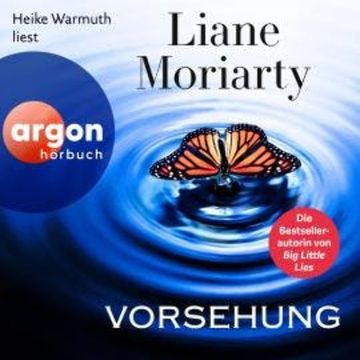 Vorsehung (Ungekürzte Lesung) audiobook, Liane Moriarty