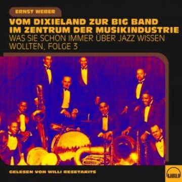 Was Sie schon immer über Jazz wissen wollten, Folge 3 audiobook, Ernst Weber
