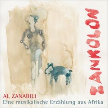 Zankolon - eine musikalische Erzählung aus Afrika audiobook, Al Zanabili