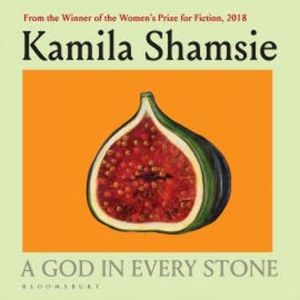 A God in Every Stone, Kamila Shamsie