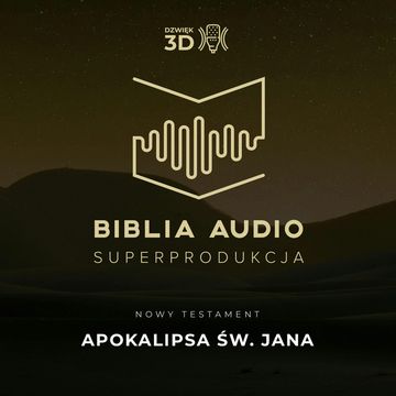 Apokalipsa św. Jana. Biblia Audio Superprodukcja w dźwięku 3D - wybrane księgi., Osorno Krzysztof Czeczot