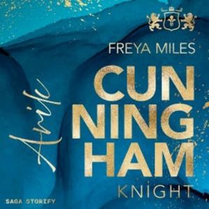 Arik Cunningham (Dynasties of power 11), Freya Miles