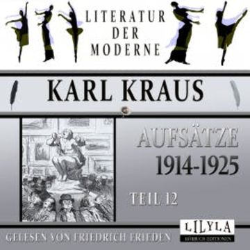 Aufsätze 1914-1925 - Teil 12 audiobook, Karl Kraus