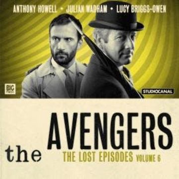 Avengers - The Lost Episodes Volume 06 audiobook, Berkeley Mather, James Mitchell, John Kruse