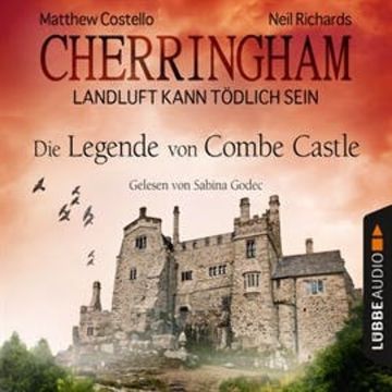 Die Legende von Combe Castle (Cherringham - Landluft kann tödlich sein 14) audiobook, Matthew Costello, Neil Richards