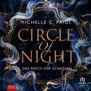 Circle of Night - Das Reich der Schatten, Michelle C. Paige