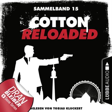 Cotton Reloaded: Sammelband 15 (Folgen 43-45) audiobook, Christian Weis, Jürgen Benvenuti, Peter Mennigen