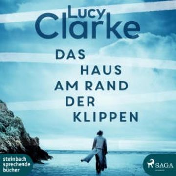 Das Haus am Rand der Klippen (Ungekürzt) audiobook, Lucy Clarke