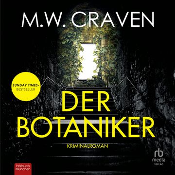 Der Botaniker audiobook, M.W. Craven