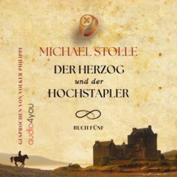 Der Herzog und der Hochstapler audiobook, Michael Stolle