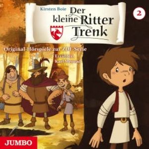 Der kleine Ritter Trenk. Original-Hörspiele zur ZDF-Serie. 1. Staffel [2], Kirsten Boie