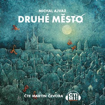 Druhé město audiobook, Michal Ajvaz