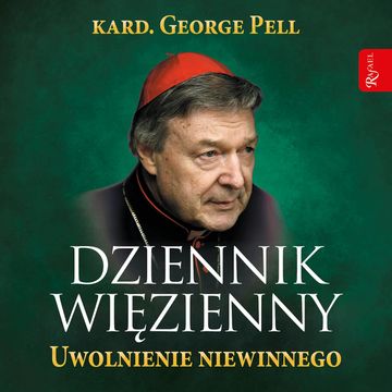 Dziennik więzienny. Tom 3 audiobook, kard. George Pell