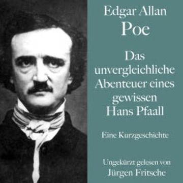Edgar Allan Poe: Das unvergleichliche Abenteuer eines gewissen Hans Pfaall audiobook, Edgar Allan Poe