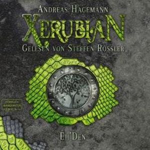 Eh'Den - Xerubian, Band 3 (ungekürzt), Andreas Hagemann