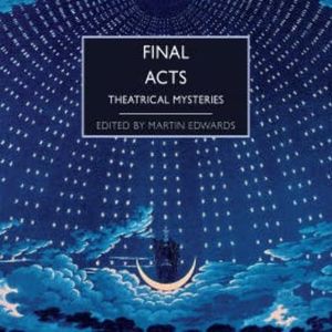 Final Acts, Martin Edwards