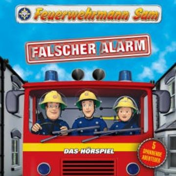 Folgen 16-20: Falscher Alarm audiobook, Feuerwehrmann Sam