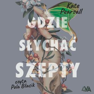 Gdzie słychać szepty, Kate Pearsall
