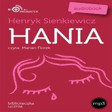 Hania audiobook, Henryk Sienkiewicz