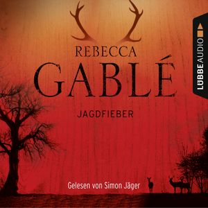 Jagdfieber, Rebecca Gablé