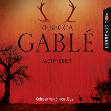 Jagdfieber audiobook, Rebecca Gablé