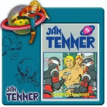 Jan Tenner, Folge 5: Gefährliche Insel audiobook, Dick Farlow