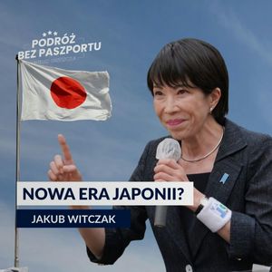JAPONIA PRZYSPIESZA ZBROJENIA. Nowa era z nową premier?, Mateusz Grzeszczuk