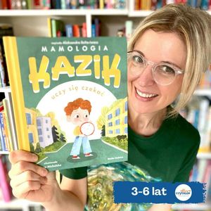 Kazik uczy się czekać, Anna Jankowska