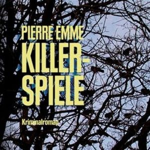 Killerspiele, Pierre Emme