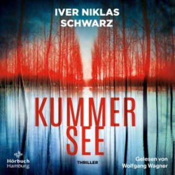 Kummersee audiobook, Iver Niklas Schwarz