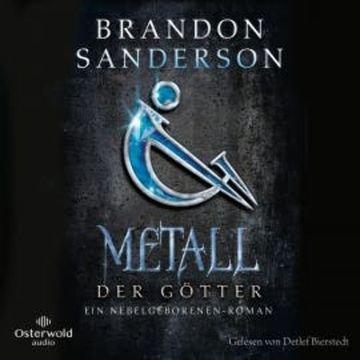 Metall der Götter (Die Nebelgeborenen 7) audiobook, Brandon Sanderson