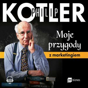 Moje przygody z marketingiem, Philip Kotler