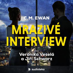 Mrazivé interview, C. M. Ewan