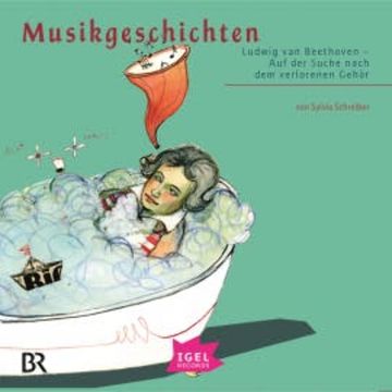 Musikgeschichten. Ludwig van Beethoven audiobook, Sylvia Schreiber