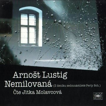 Nemilovaná audiobook, Arnošt Lustig