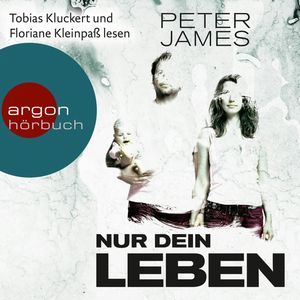 Nur dein Leben - Psychothriller, Peter James