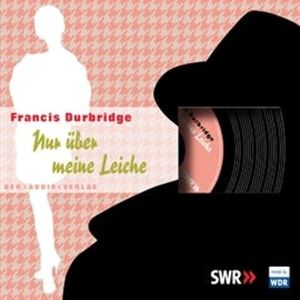 Nur über meine Leiche, Francis Durbridge