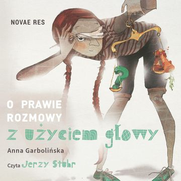 O prawie rozmowy z użyciem głowy, Anna Garbolińska