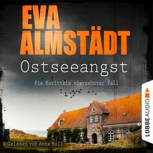 Ostseeangst (Kommissarin Pia Korittki 14), Eva Almstädt