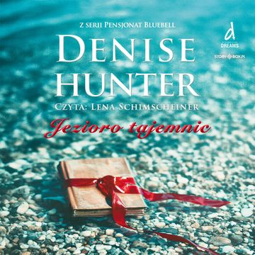 Pensjonat Bluebell. Tom 1. Jezioro tajemnic audiobook, Denise Hunter