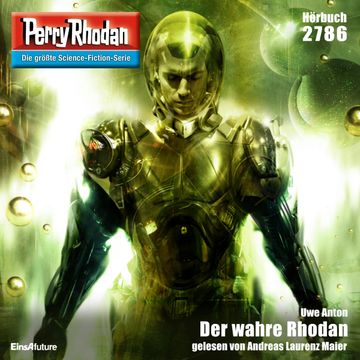 Perry Rhodan 2786: Der wahre Rhodan audiobook, Uwe Anton
