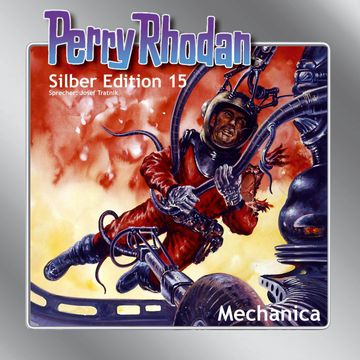 Mechanica (Perry Rhodan Silber Edition 15) audiobook, Kurt Brand