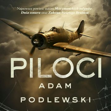 Piloci audiobook, Adam Podlewski