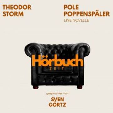Pole Poppenspäler. Eine Novelle. audiobook, Hörbuchzeit