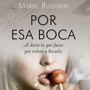 Por esa boca, Mariel Ruggieri